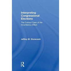 Interpreting Congressional Elections: The Curious Case of the Incumbency Effect