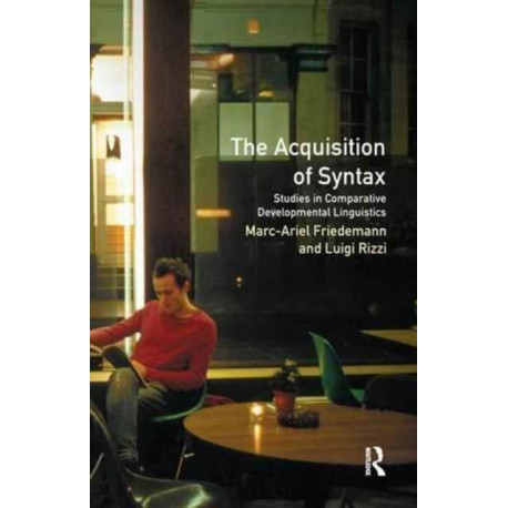 The Acquisition of Syntax: Studies in Comparative Developmental Linguistics