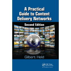 A Practical Guide to Content Delivery Networks