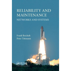 Reliability and Maintenance: Networks and Systems