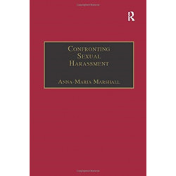Confronting Sexual Harassment: The Law and Politics of Everyday Life