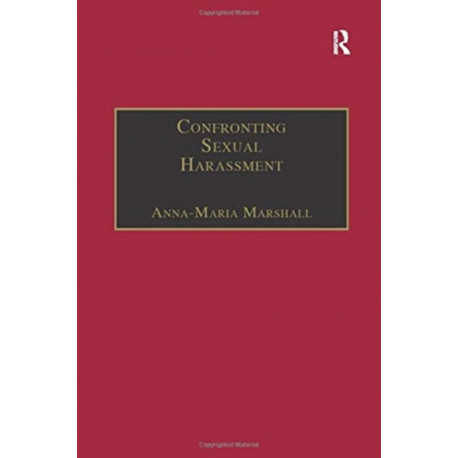 Confronting Sexual Harassment: The Law and Politics of Everyday Life