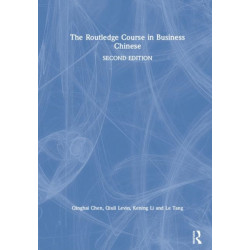 The Routledge Course in Business Chinese
