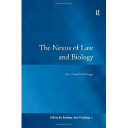 The Nexus of Law and Biology: New Ethical Challenges