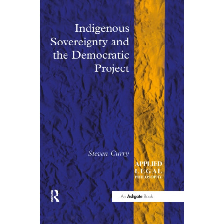 Indigenous Sovereignty and the Democratic Project