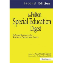 The Fulton Special Education Digest: Selected Resources for Teachers, Parents and Carers