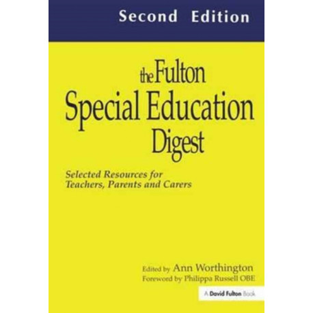 The Fulton Special Education Digest: Selected Resources for Teachers, Parents and Carers