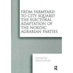 From Farmyard to City Square? The Electoral Adaptation of the Nordic Agrarian Parties