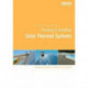 Planning and Installing Solar Thermal Systems: A Guide for Installers, Architects and Engineers