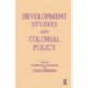 Development Studies and Colonial Policy