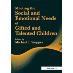 Meeting the Social and Emotional Needs of Gifted and Talented Children