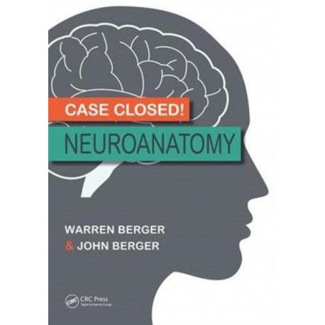 Case Closed! Neuroanatomy