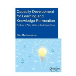 Capacity Development for Learning and Knowledge Permeation: The Case of Water Utilities in Sub-Saharan Africa