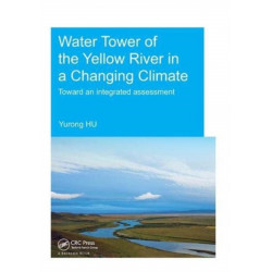Water Tower of the Yellow River in a Changing Climate: Toward an Integrated Assessment
