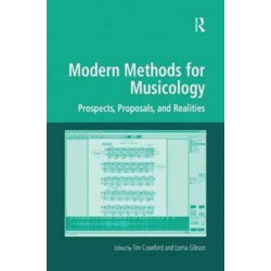 Modern Methods for Musicology: Prospects, Proposals, and Realities