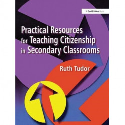 Practical Resources for Teaching Citizenship in Secondary Classrooms