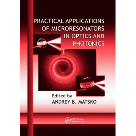 Practical Applications of Microresonators in Optics and Photonics
