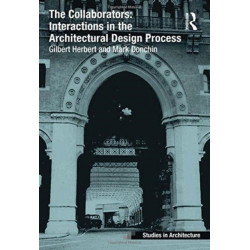 The Collaborators: Interactions in the Architectural Design Process