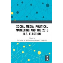 Social Media, Political Marketing and the 2016 U.S. Election