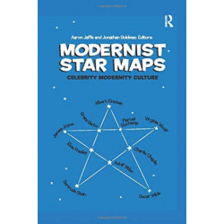 Modernist Star Maps: Celebrity, Modernity, Culture