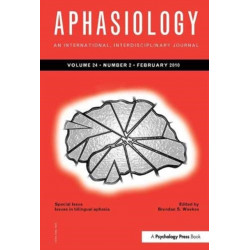 Issues in Bilingual Aphasia: A Special Issue of Aphasiology