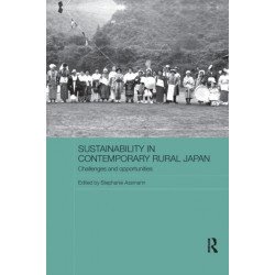 Sustainability in Contemporary Rural Japan: Challenges and Opportunities