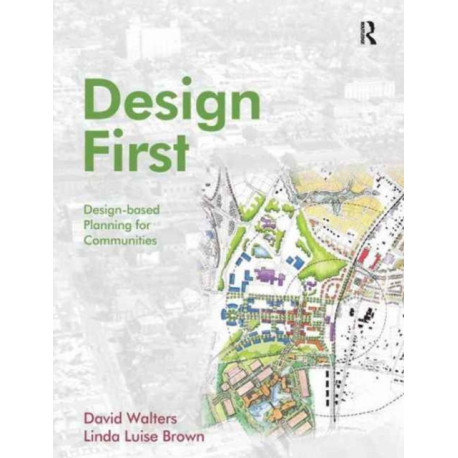 Design First: Design-based planning for communities