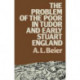 The Problem of the Poor in Tudor and Early Stuart England