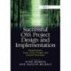 Successful OSS Project Design and Implementation: Requirements, Tools, Social Designs and Reward Structures