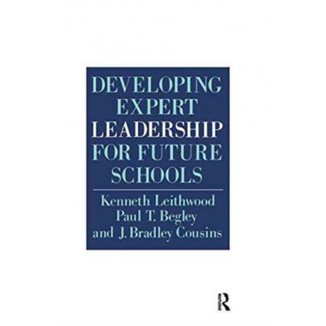Developing Expert Leadership For Future Schools