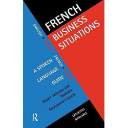 French Business Situations: A Spoken Language Guide