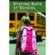 Staying Safe at School