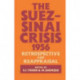 The Suez-Sinai Crisis: A Retrospective and Reappraisal