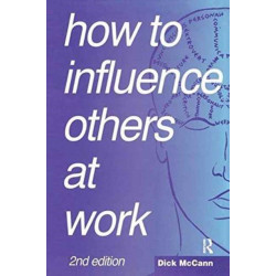 How to Influence Others at Work: Psychoverbal communication for managers