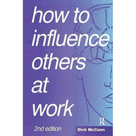 How to Influence Others at Work: Psychoverbal communication for managers