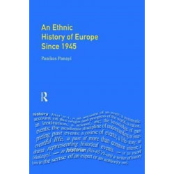An Ethnic History of Europe since 1945: Nations, States and Minorities
