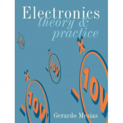 Electronics: Theory and Practice