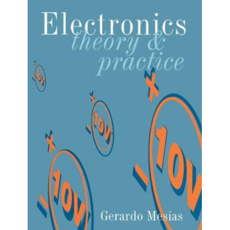 Electronics: Theory and Practice