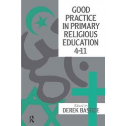 Good Practice In Primary Religious Education 4-11