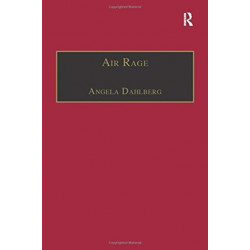 Air Rage: The Underestimated Safety Risk