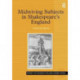 Midwiving Subjects in Shakespeare’s England