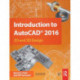 Introduction to AutoCAD 2016: 2D and 3D Design