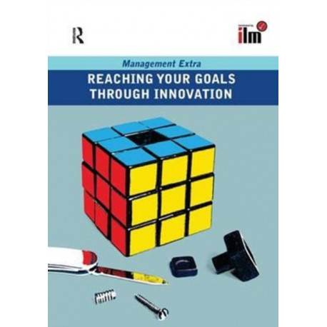 Reaching Your Goals Through Innovation