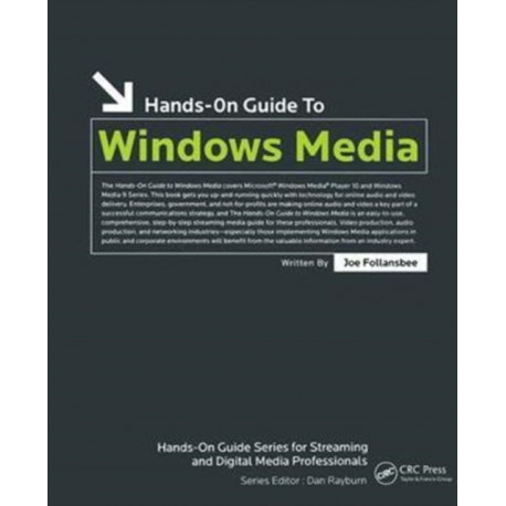 Hands-On Guide to Windows Media