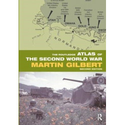 The Routledge Atlas of the Second World War