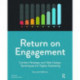 Return on Engagement: Content Strategy and Web Design Techniques for Digital Marketing