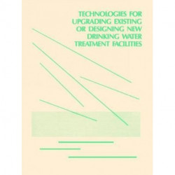 Technologies for Upgrading Existing or Designing New Drinking Water
