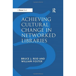 Achieving Cultural Change in Networked Libraries