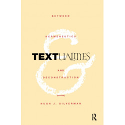 Textualities: Between Hermeneutics and Deconstruction