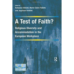 A Test of Faith?: Religious Diversity and Accommodation in the European Workplace